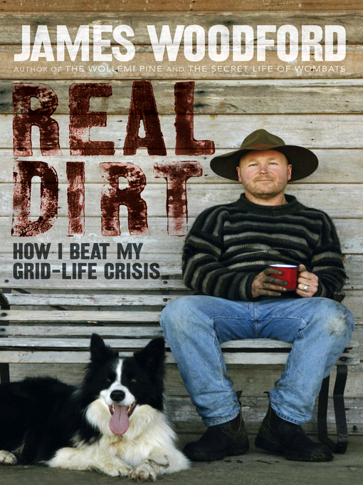 Title details for Real Dirt by James Woodford - Available